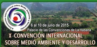 X Convención Internacional sobre Medio Ambiente y Desarrollo