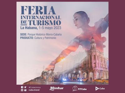 Feria Internacional de Turismo aumentar visibilidad del destino Cuba.